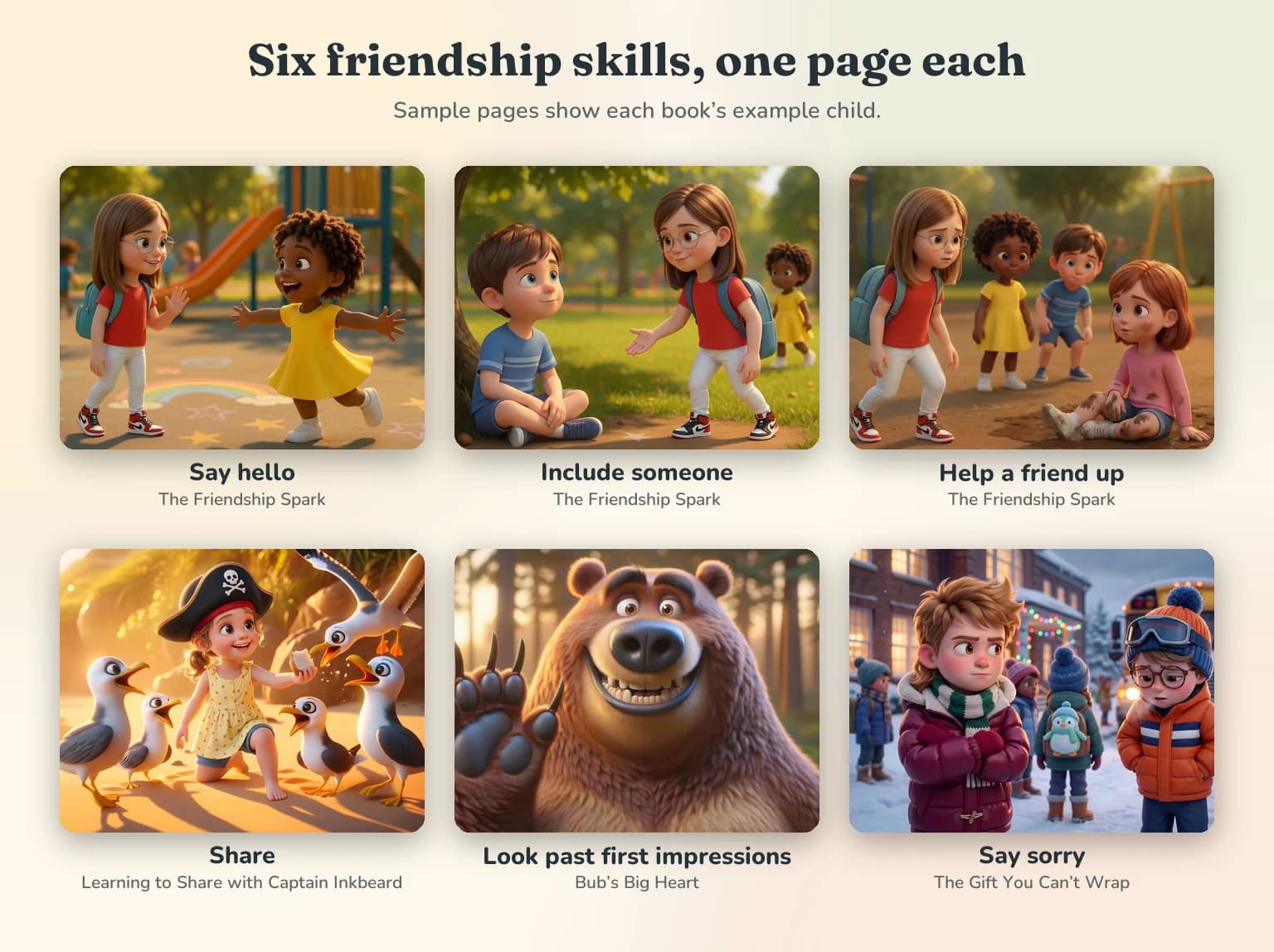 Six sample pages labeled with friendship skills: say hello, include someone and help a friend up from The Friendship Spark, share from Captain Inkbeard, look past first impressions from Bub's Big Heart and say sorry from The Gift You Can't Wrap.