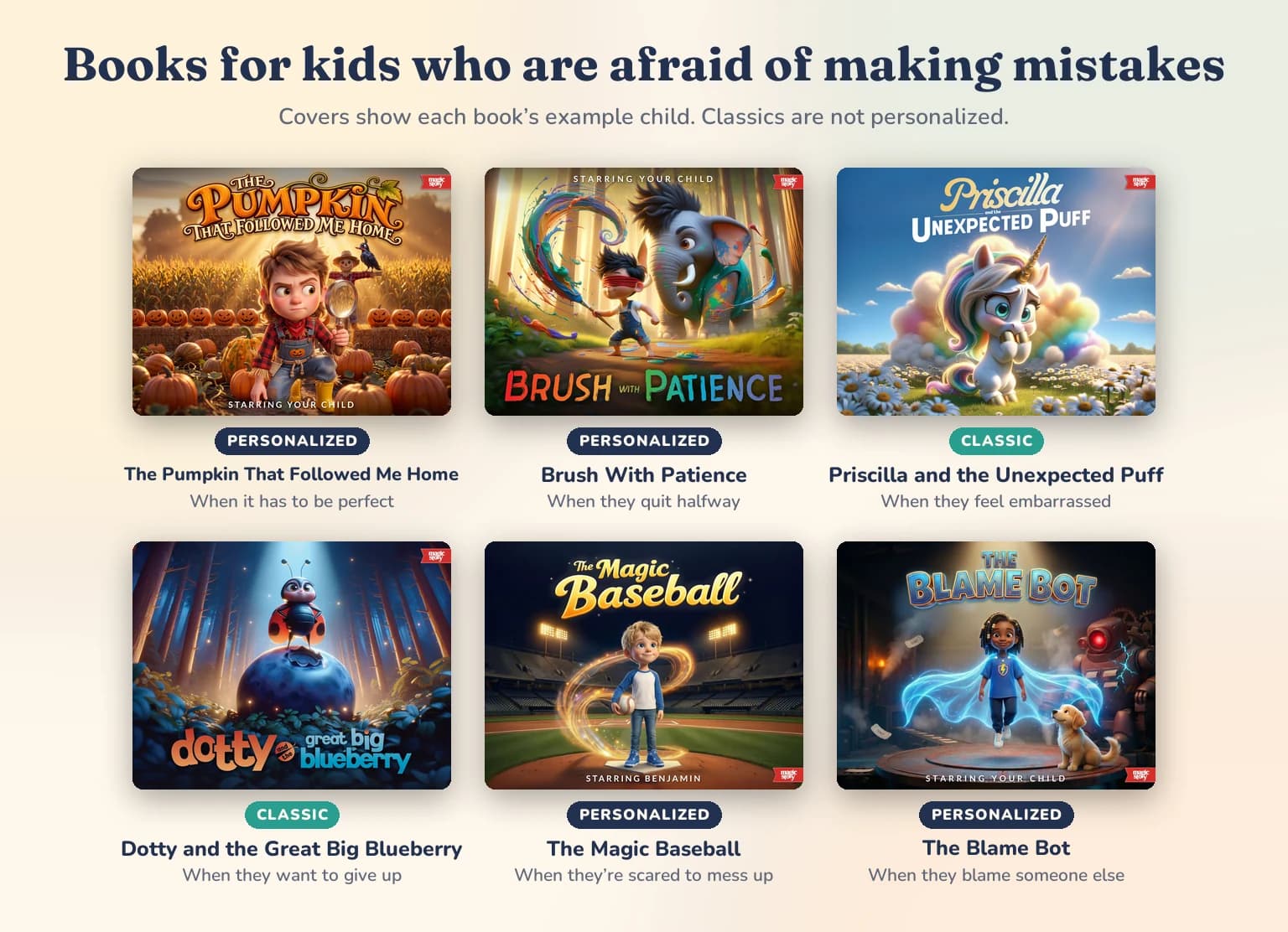 The Pumpkin That Followed Me Home, Brush With Patience, Priscilla and the Unexpected Puff, Dotty and the Great Big Blueberry, The Magic Baseball and The Blame Bot, each labeled with the moment it suits.